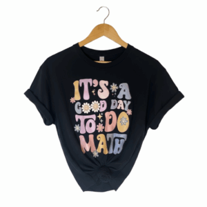 It's A Good Day To Do Math T-Shirt